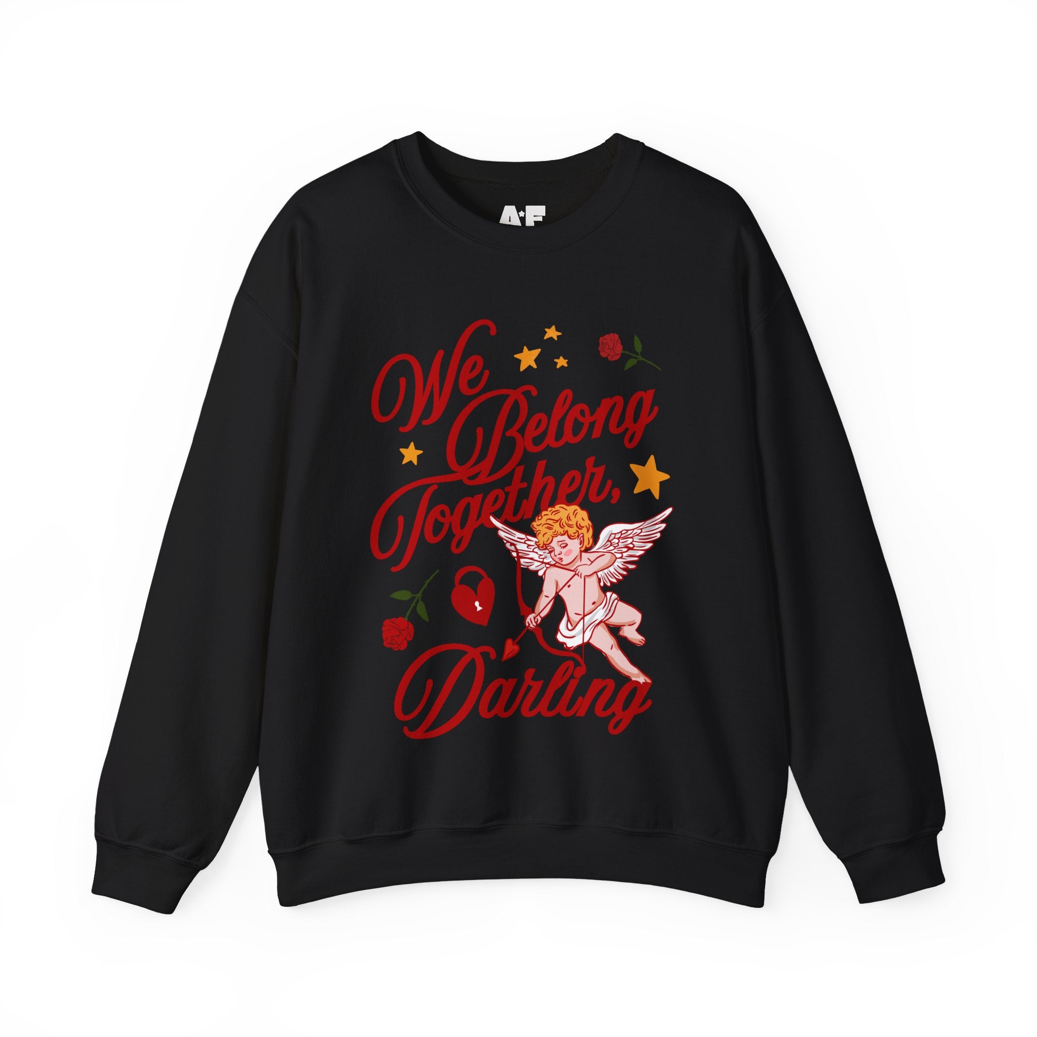 We belong together, Darling - Crewneck