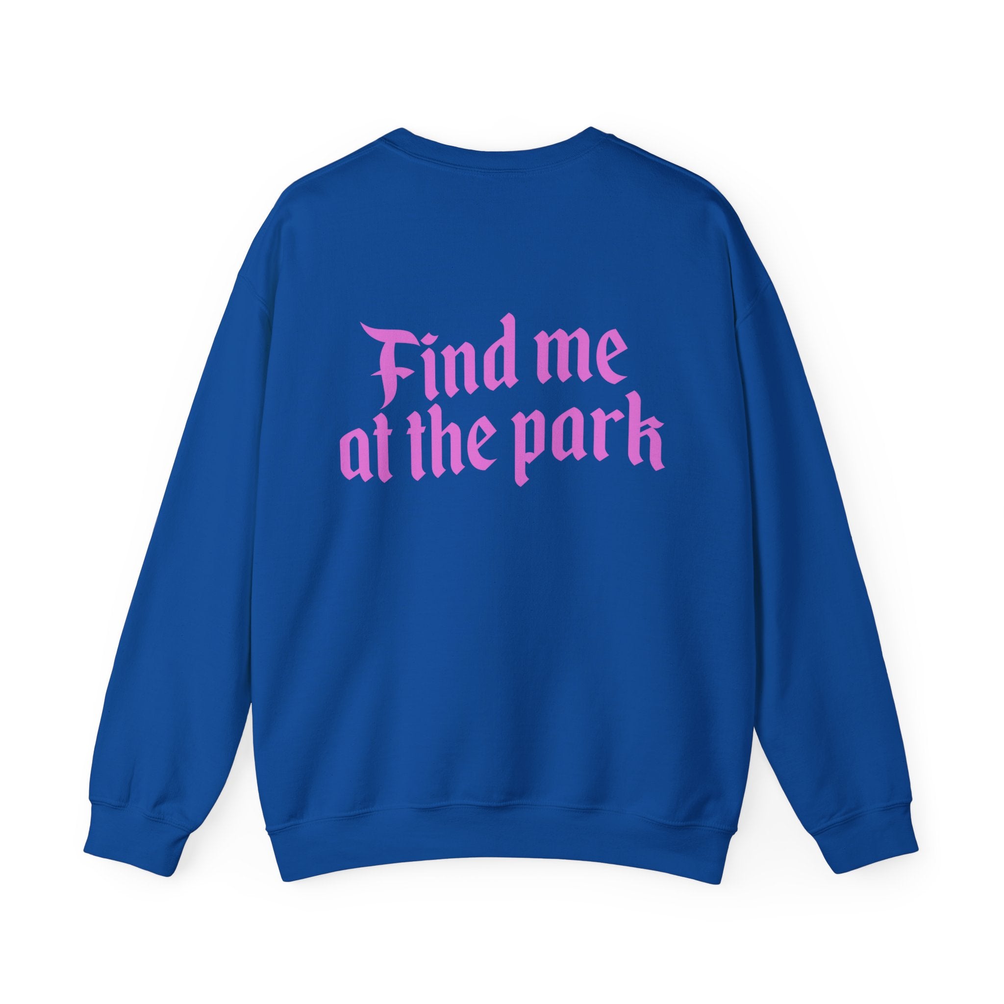 OG Find me at the Park - Crewneck