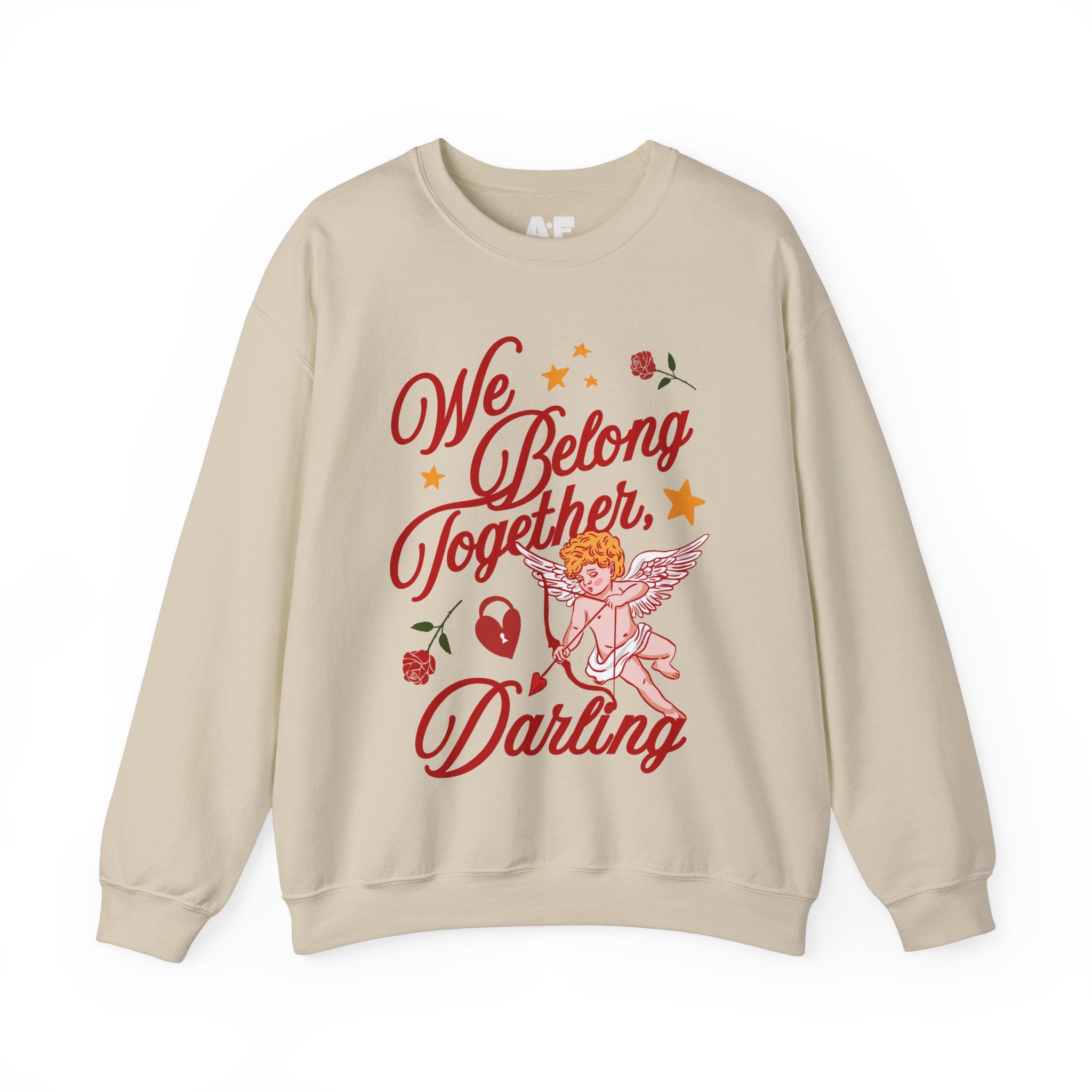 We belong together, Darling - Crewneck